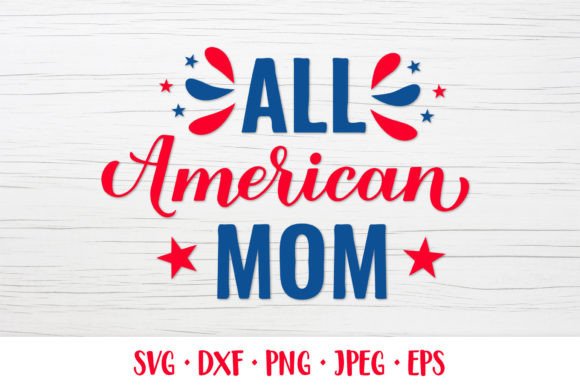 All American Mom SVG: A Patriotic Design Review