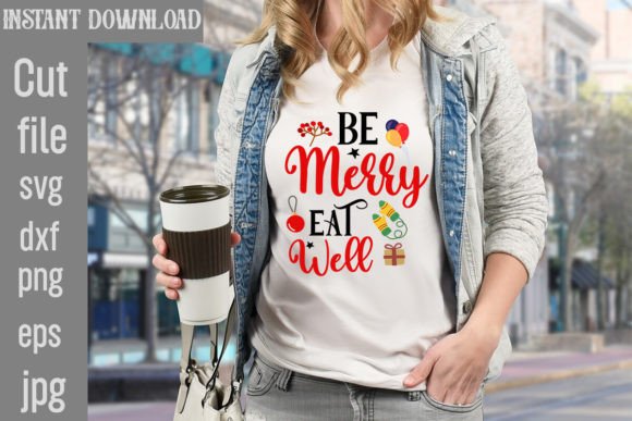 Be Merry Eat Well SVG Cut File Review