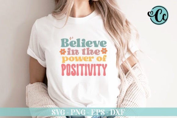 Believe in the Power of Positivity Svg Review