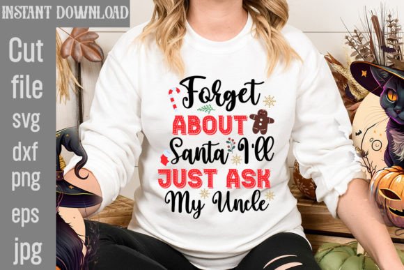 Forget About Santa I'll Just Ask My Uncl Review