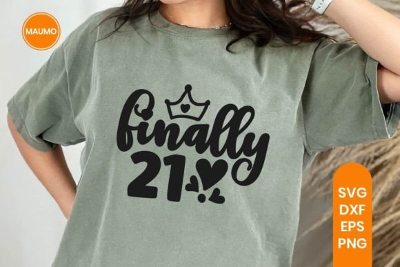 Reviewing the Finally 21 Birthday SVG for Embroidery