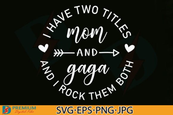 Reviewing the Mom and Gaga SVG Design for Embroidery